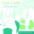 Chill Café