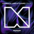Laidback Luke vs Tujamo & Icona Pop