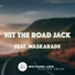 Hit the Road Jack (Wolfgang Lohr & Maskarade Remix)