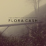 Flora Cash