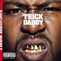 Trick Daddy feat. LaTocha Scott