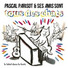 Pascal Parisot feat. Thibault de Montalembert, Oldelaf, Emily Loizeau