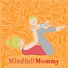 Canzoni per Bambini TaTaTa, Musica Rilassante Mindful Mamma