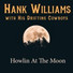 Hank Williams with His Drifting Cowboys