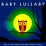 Baby Lullaby Academy, Monarch Baby Lullaby Institute, Baby Sleep Music