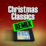 Christmas Classics Remix & The Trap Remix Guys & Hip Hop Christmas