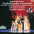 Alexander Morozov, Marina Shaguch, Alexander Gergalov, Kirov Chorus, St Petersburg, Kirov Orchestra, St Petersburg, Valery Gergiev