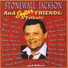 Stonewall Jackson, Bill Anderson, Porter Wagoner, Charlie Daniels, Jimmie Dickens, Ray Pillow, John Conlee