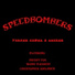 The SpeedBombers feat. Freddy Fox, Trond Næsheim, Christopher Johansen