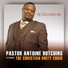 Pastor Antoine Hutchins, The Christian Unity Choir