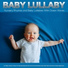 Baby Sleep Music, Baby Lullaby, Baby Lullabies For Sleep