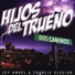 Hijos Del Trueno, Jey Angel, Charlie Elegido feat. Yanir, Sham