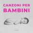 Benjamin Bonum Nocte, Canzoni per bambini feat. Canzoni Per Bambini Ninna Nanna