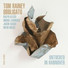 Tom Rainey Obbligato, Ingrid Laubrock, Ralph Alessi, Jacob Sacks, Drew Gress, Tom Rainey