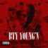 BTY Young'n feat. Teezy Baby, Hollygrove Keem, Jay Jones, Greatwhite Styles