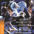 La Grande Écurie et la Chambre du Roy, Jean-Claude Malgoire, François Loup, Colette Alliot-Lugaz, Jean-François Gardeil, Sophie Marin-Degor, Ensemble Vocal Sagittarius