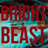 Bright Beast