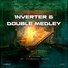 1NVERTER, Double Medley