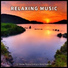 Relaxing Music by Keiki Avila, Relaxing Music, Relaxation Music
