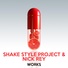 Shake Style Project & Nick Rey