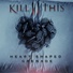 Kill II This