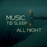Restful Sleep Music Collection