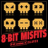 8-Bit Misfits