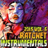 Ratchet Instrumentals