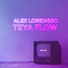 Teya Flow feat. Alex Lorensso