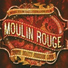 Soundtrack - Moulin Rouge - Nicole Kidman, Jim Broadbent, Caroline O'Connor, Natalie Mendoza and Lara Mulcahy