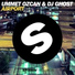 Ummet Ozcan, DJ Ghost