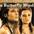 A Butterfly Mind