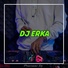 DJ ERKA
