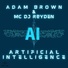 Adam Brown, MC DJ R@yden
