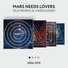 Mars Needs Lovers