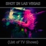 Shot in Las Vegas