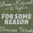 Drew Holcomb & The Neighbors, Donovan Woods