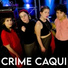 Crime Caqui, Showlivre
