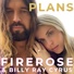 FIREROSE, Billy Ray Cyrus