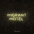 Migrant Motel