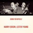 Lester Young, Harry Edison