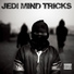 Jedi Mind Tricks/Jedi Mind Tricks