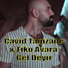 Cavid Tagizade feat. Fiko Avara