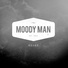 Moody Man