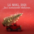 Jazz Douce Musique d'Ambiance, Joyeux Noël Musique Collection