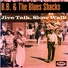 B.B. & The Blues Shacks