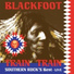 BLACKFOOT - Train Train - Southern Rock's Best Live (2008)