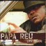 Papa Reu feat. Lil' Flip, Lil Keke, H.A.W.K.