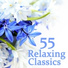 55 Relaxing Classics for the Heart