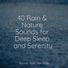 Elements of Nature, Deep Relaxation Meditation Academy, Rain Sound Studio